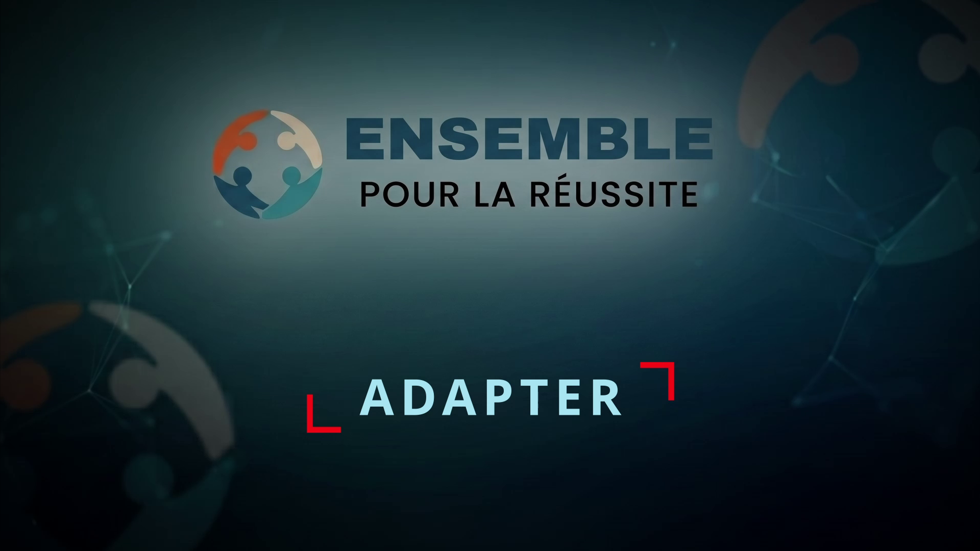Vidéo d’introduction - Adapter